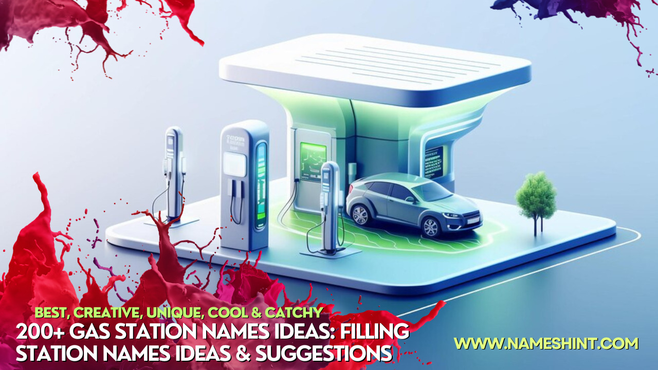 200+ Gas Station Names Ideas Filling Station Names Ideas & suggestions