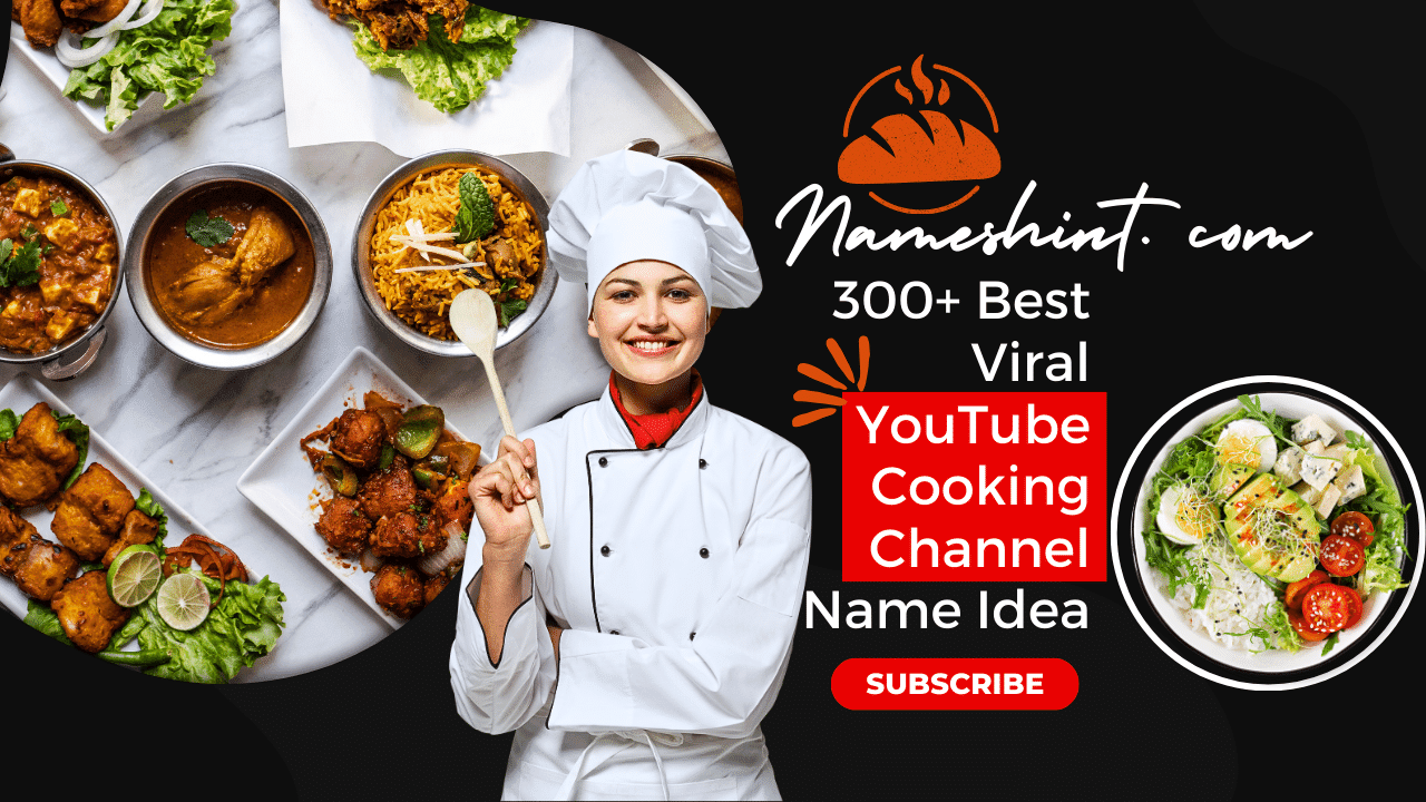 300+ Best Viral YouTube Cooking Channel Name Idea